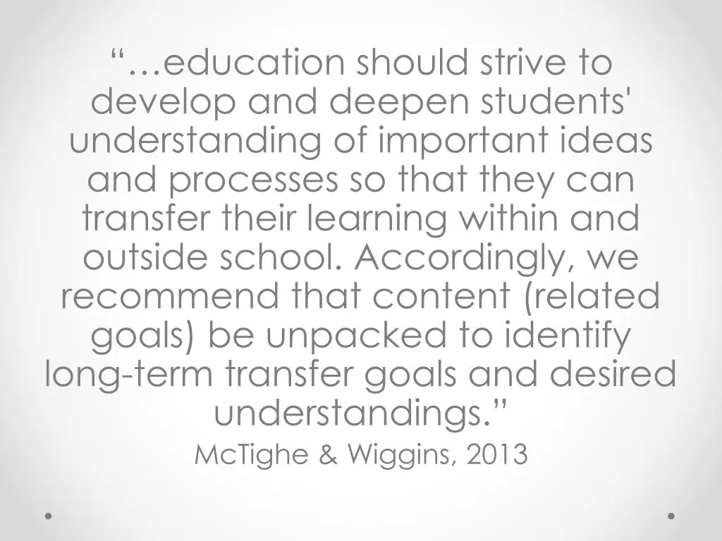 education should strive to develop and deepen