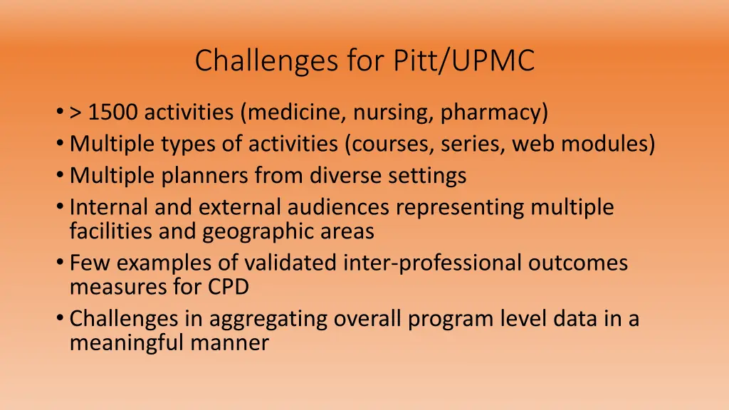 challenges for pitt upmc