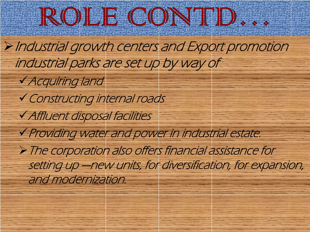 role contd industrial growth centers and export