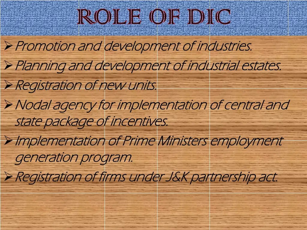role of dic promotion and development