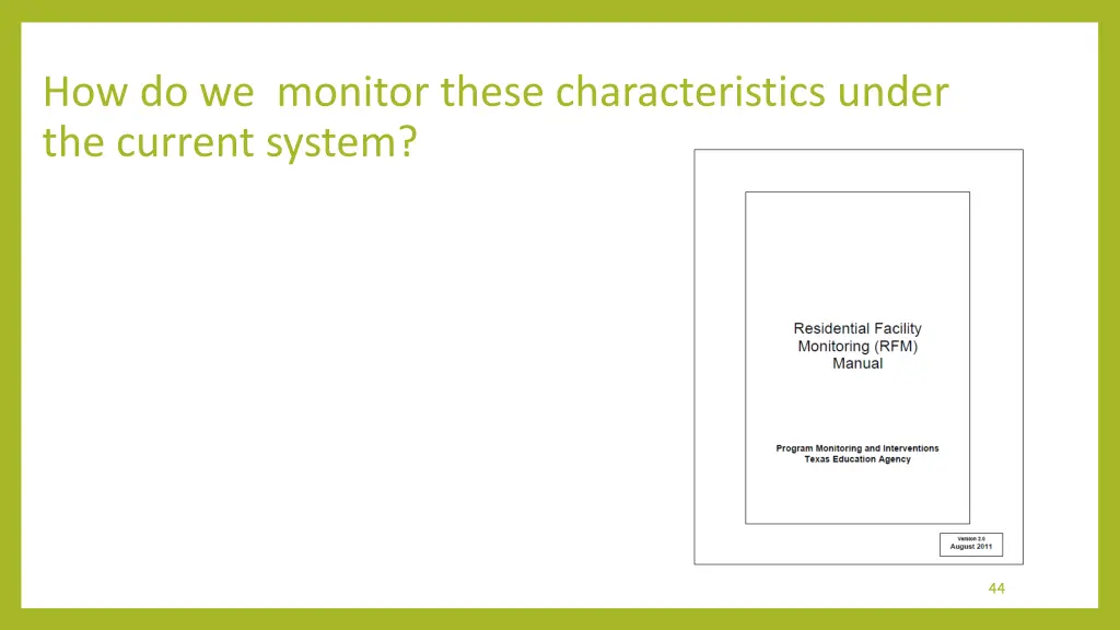 how do we monitor these characteristics under