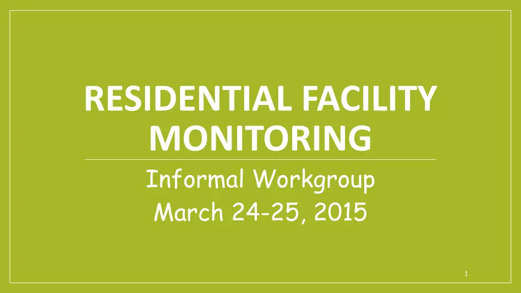 residential facility monitoring informal