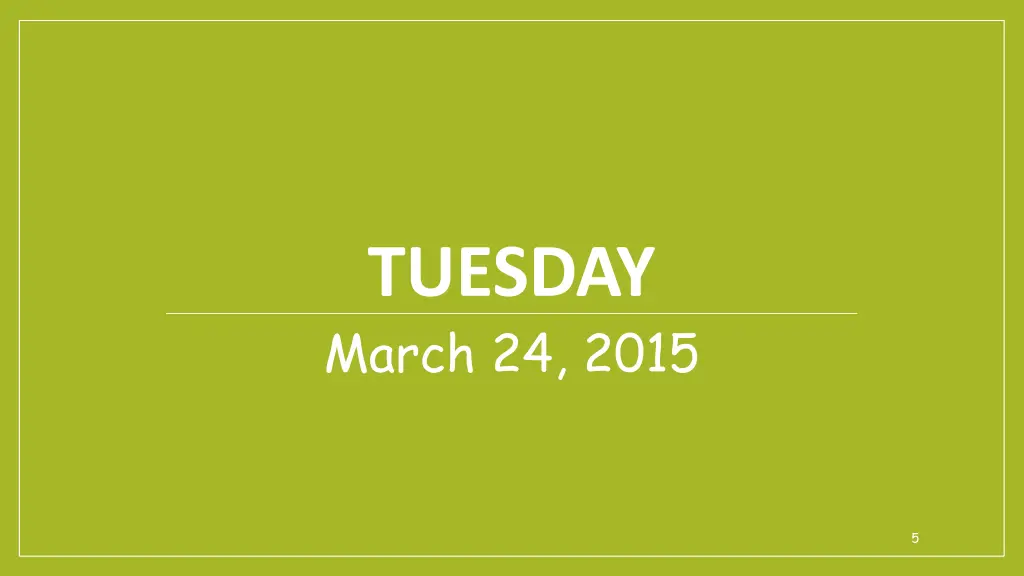 tuesday march 24 2015