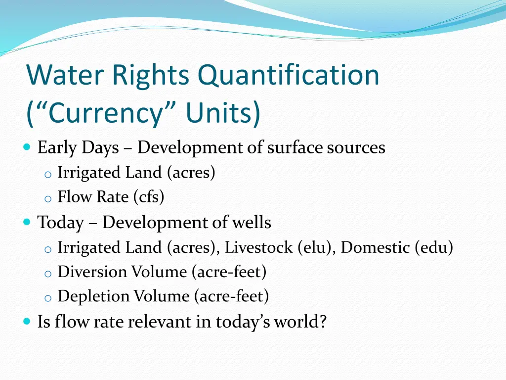 water rights quantification currency units early