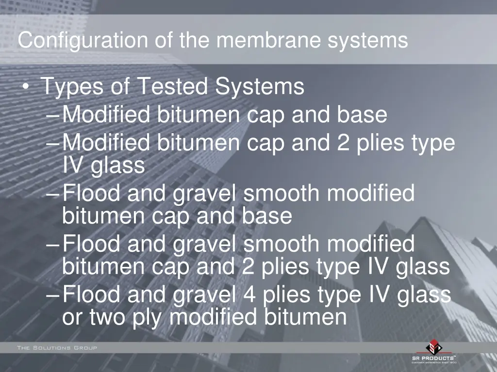 configuration of the membrane systems