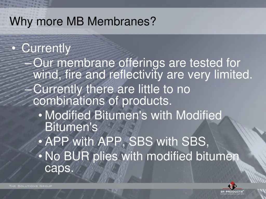 why more mb membranes