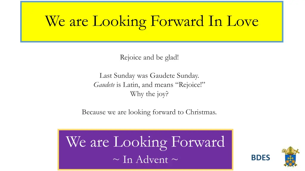 we are looking forward in love