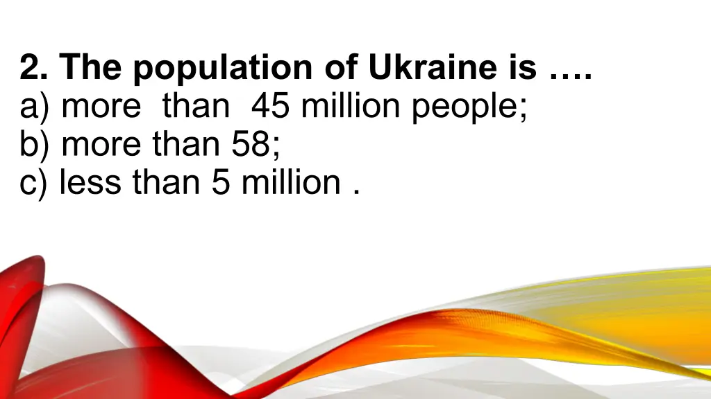 2 the p pulation f ukr ine s a m re th n 45 milli