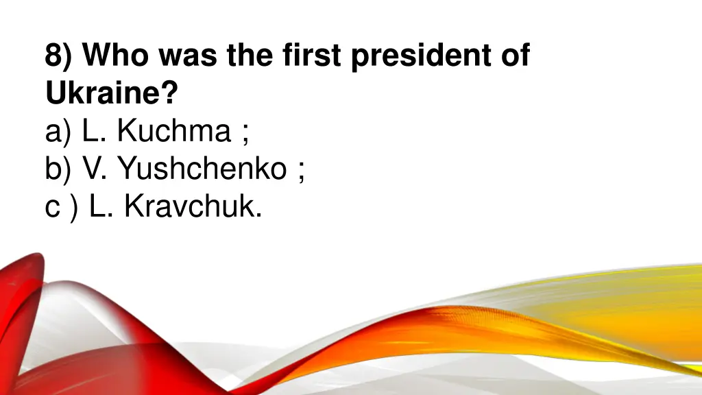 8 who was the first president of ukraine