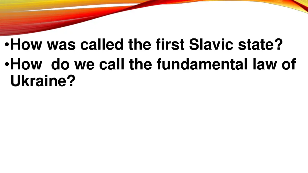 how was called the first slavic state
