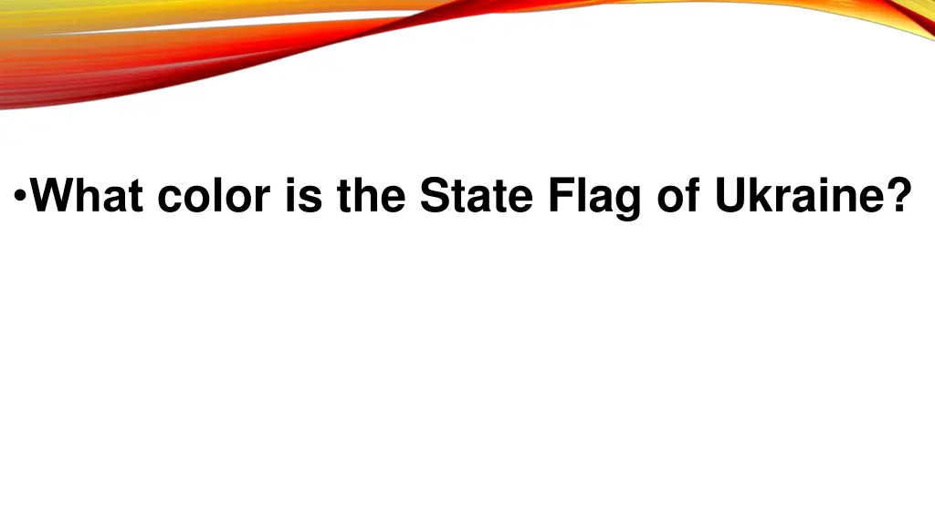 wh t color is the state flag of ukraine