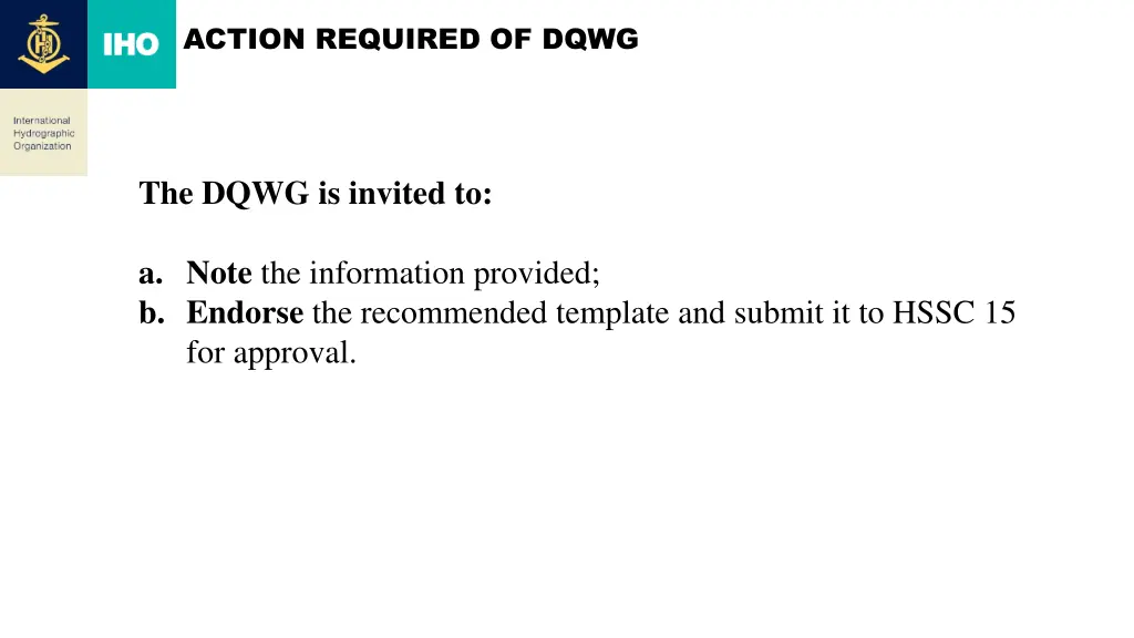 action required of dqwg