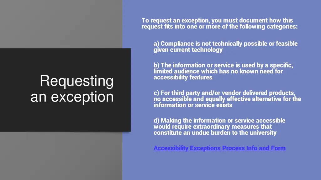 to request an exception you must document