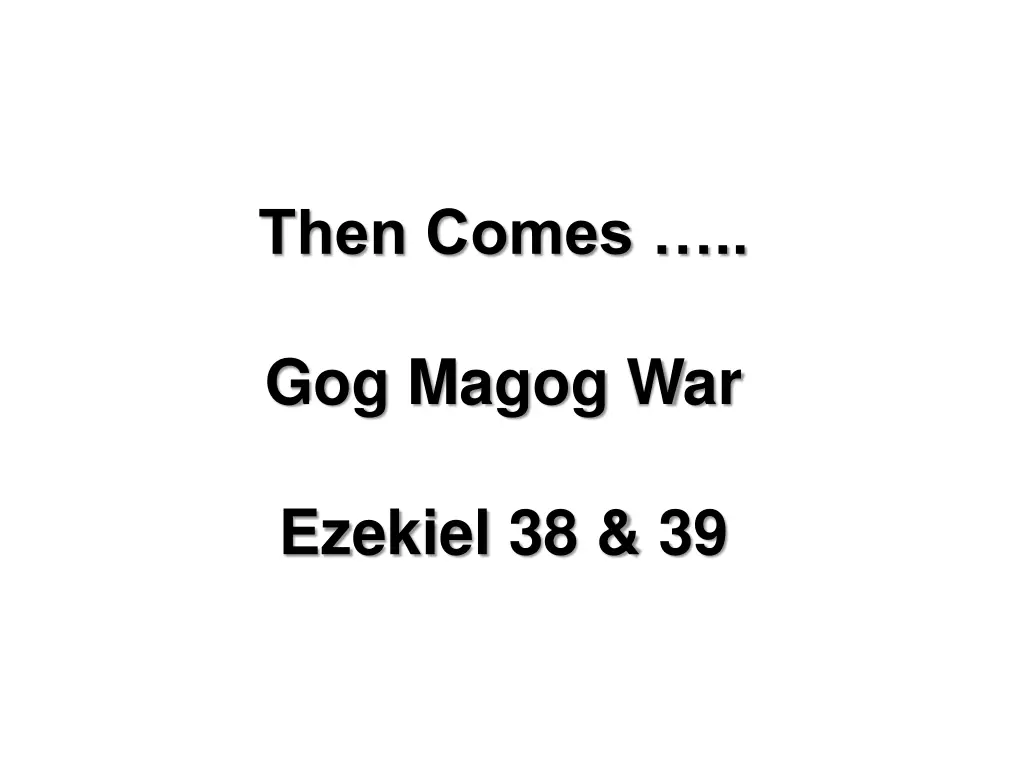 then comes