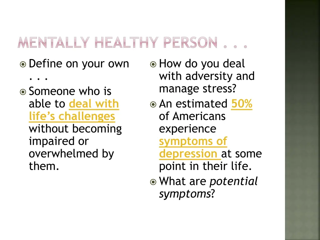 mentally healthy person