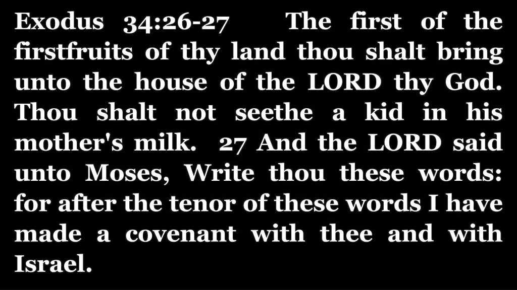 exodus 34 26 27 the first of the firstfruits