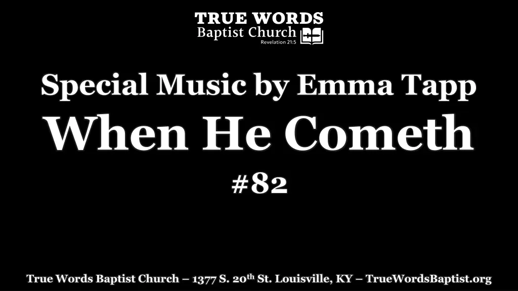 special music by emma tapp when he cometh 82