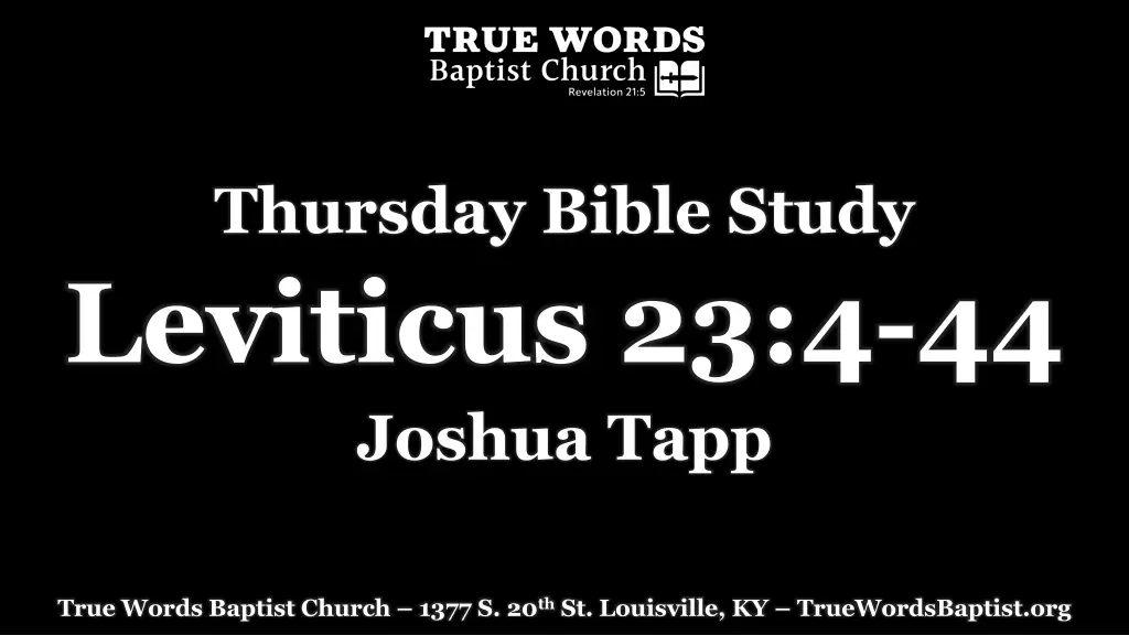 thursday bible study leviticus 23 4 44 joshua tapp