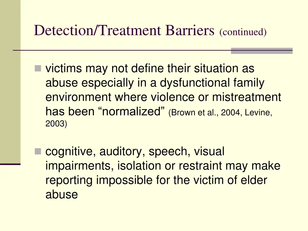 detection treatment barriers continued