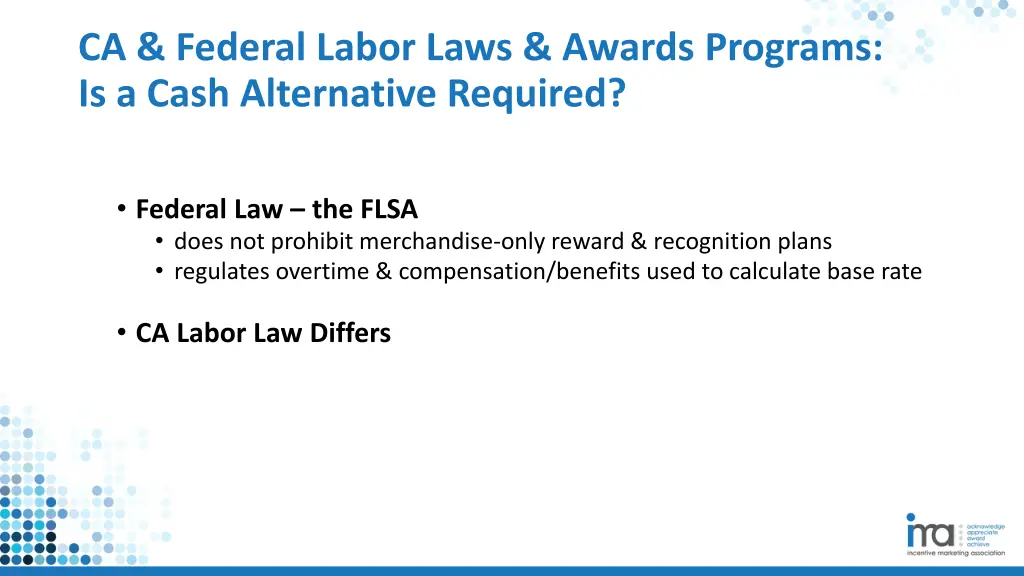 ca federal labor laws awards programs is a cash