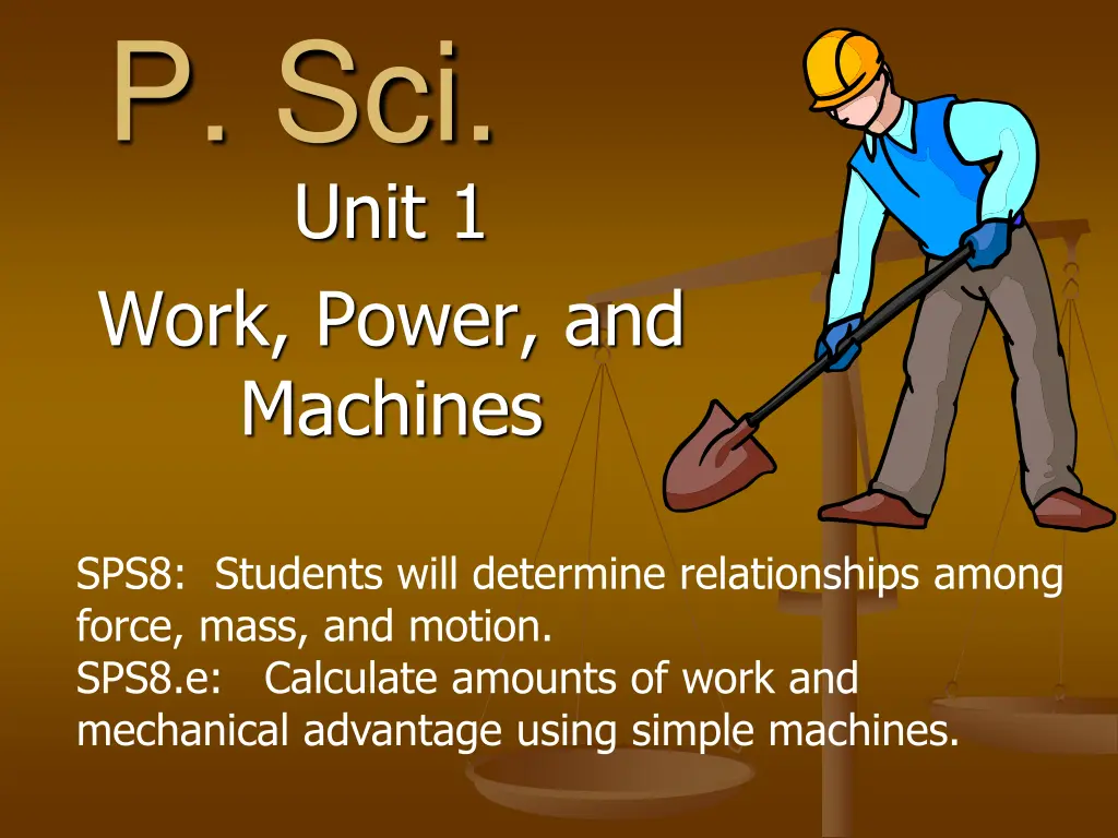 p sci unit 1 work power and machines