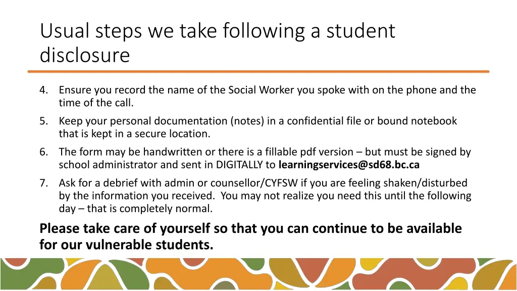 usual steps we take following a student disclosure 1