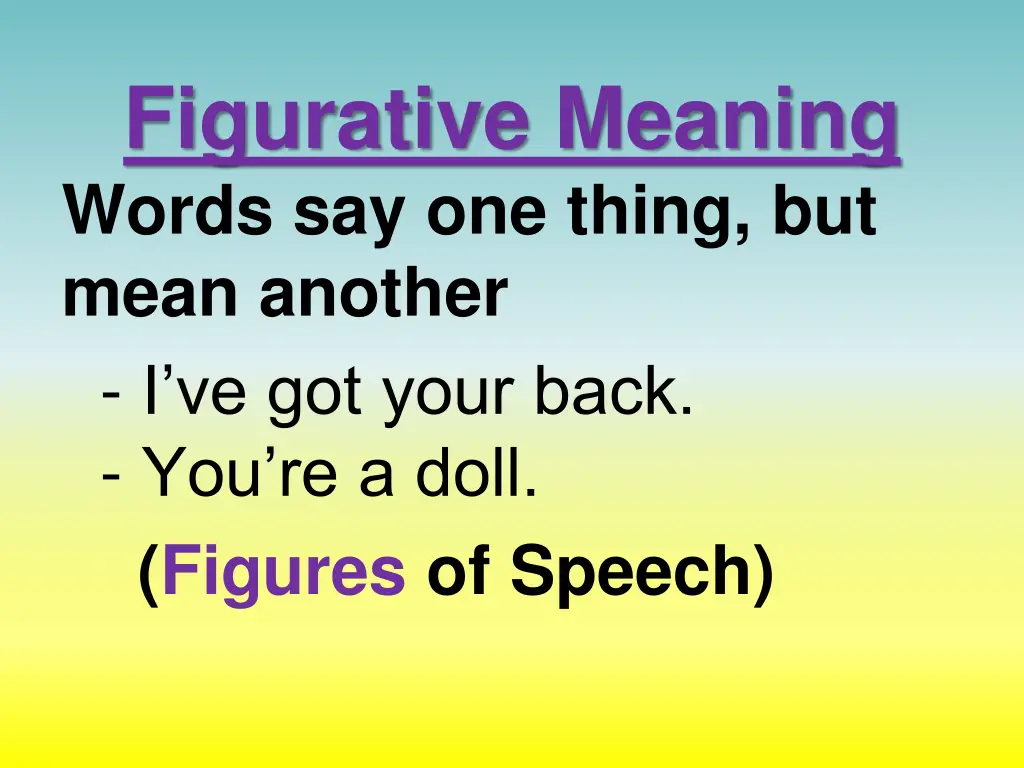 figurative meaning words say one thing but mean