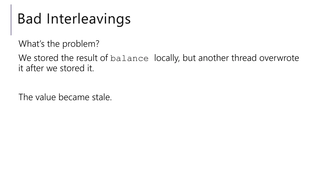 bad interleavings 1