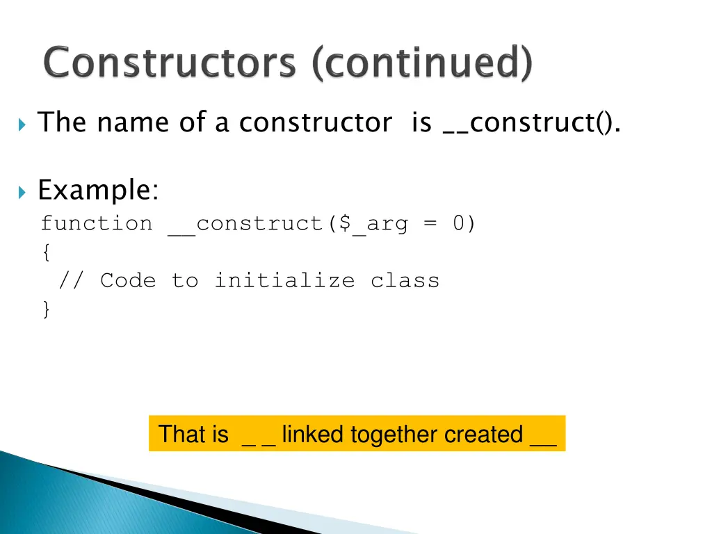 the name of a constructor is construct