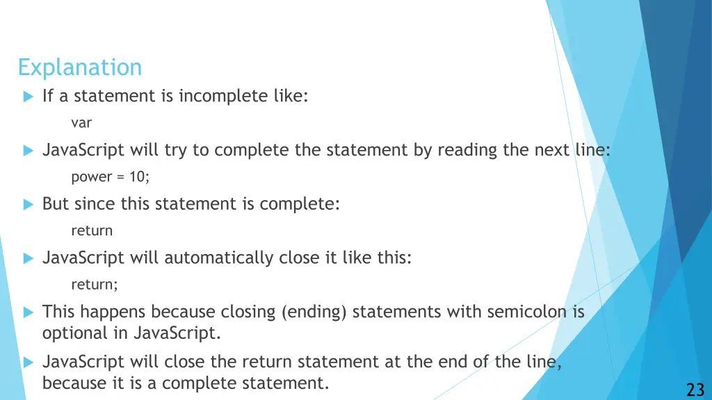 explanation if a statement is incomplete like