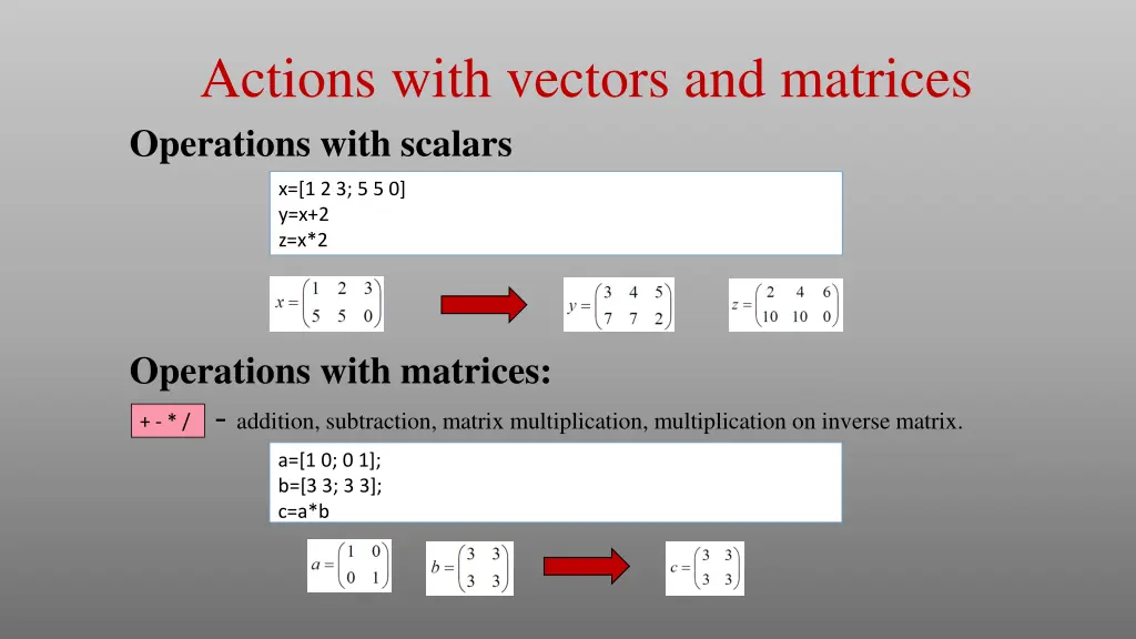 actions with vectors and matrices operations with