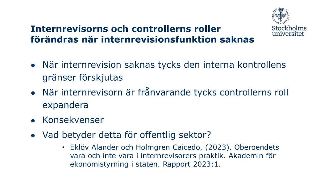 internrevisorns och controllerns roller f r ndras