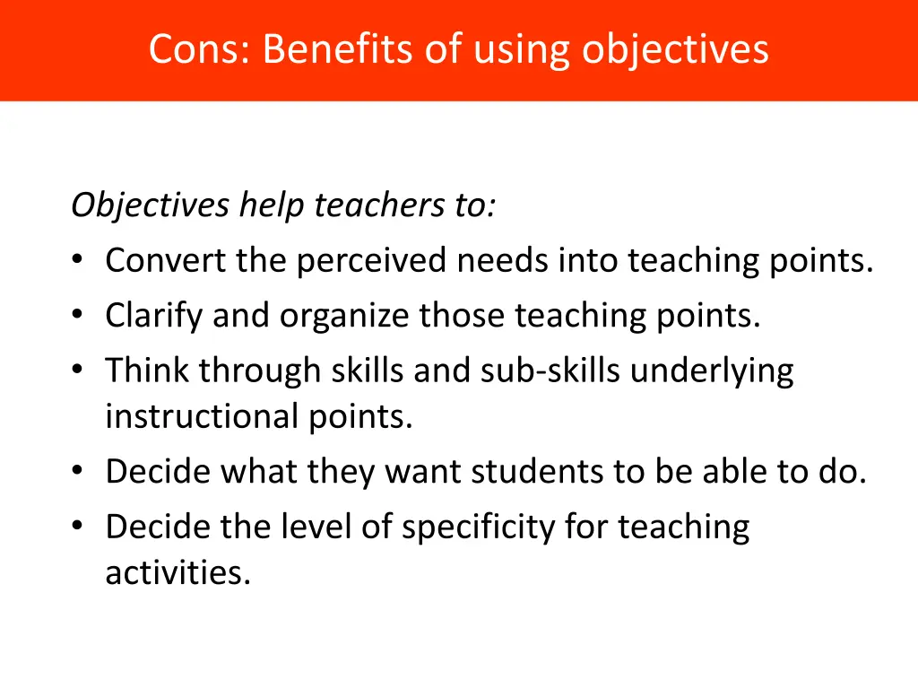 cons benefits of using objectives