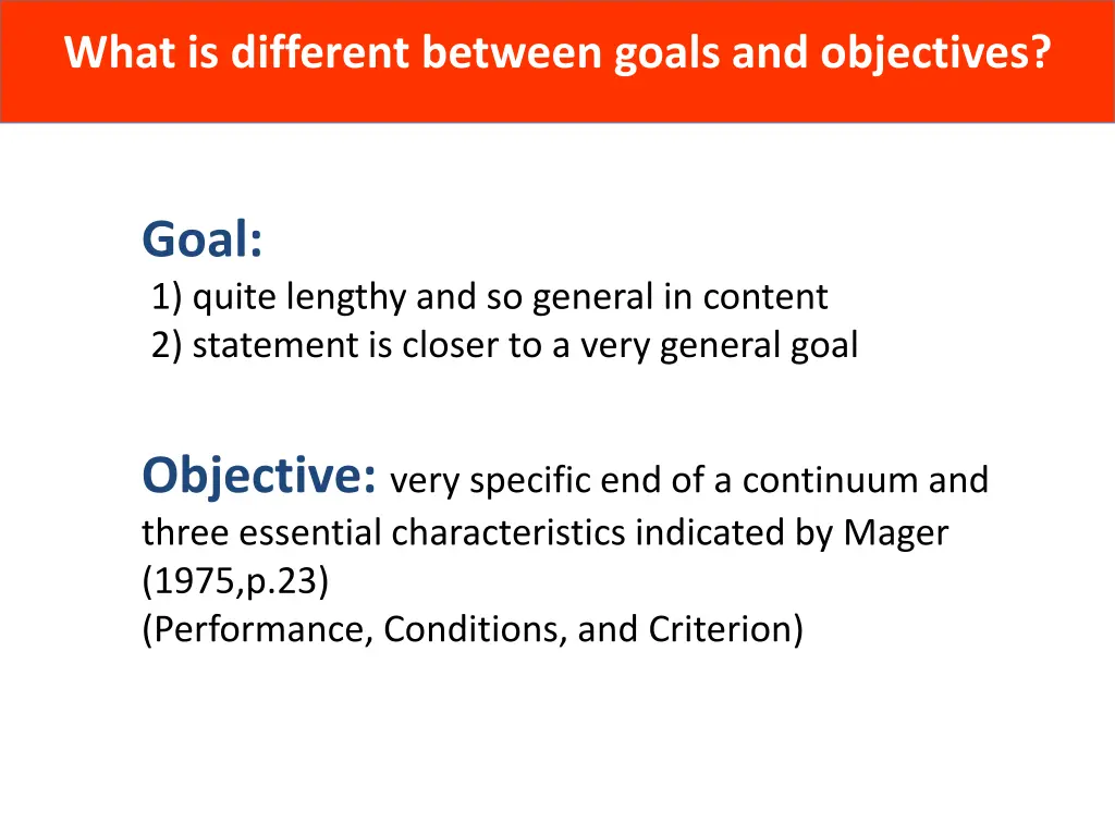 what is different between goals and objectives
