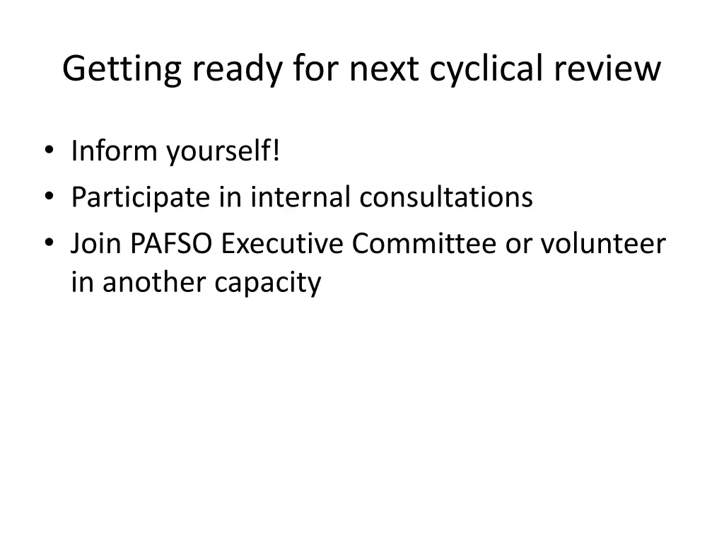 getting ready for next cyclical review