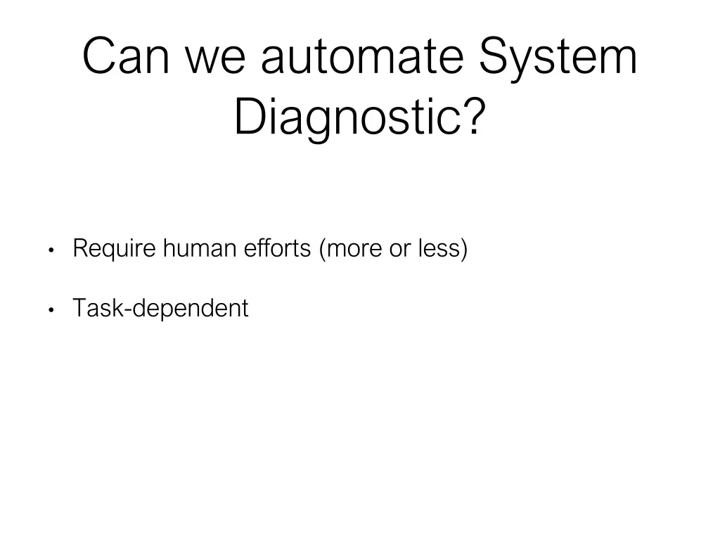can we automate system diagnostic