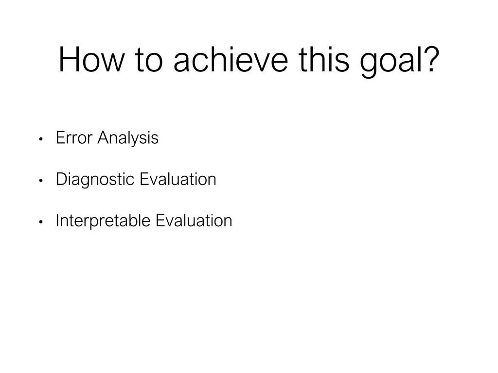 how to achieve this goal