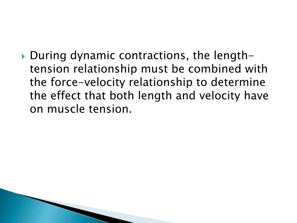 during dynamic contractions the length tension