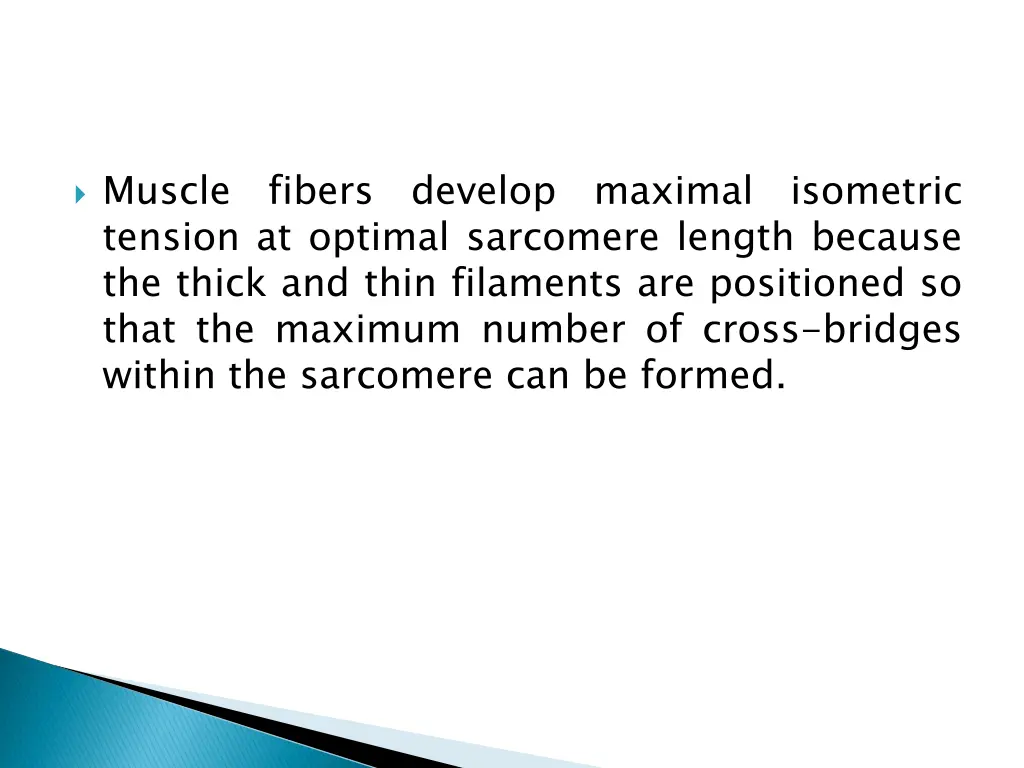 muscle fibers develop maximal isometric tension