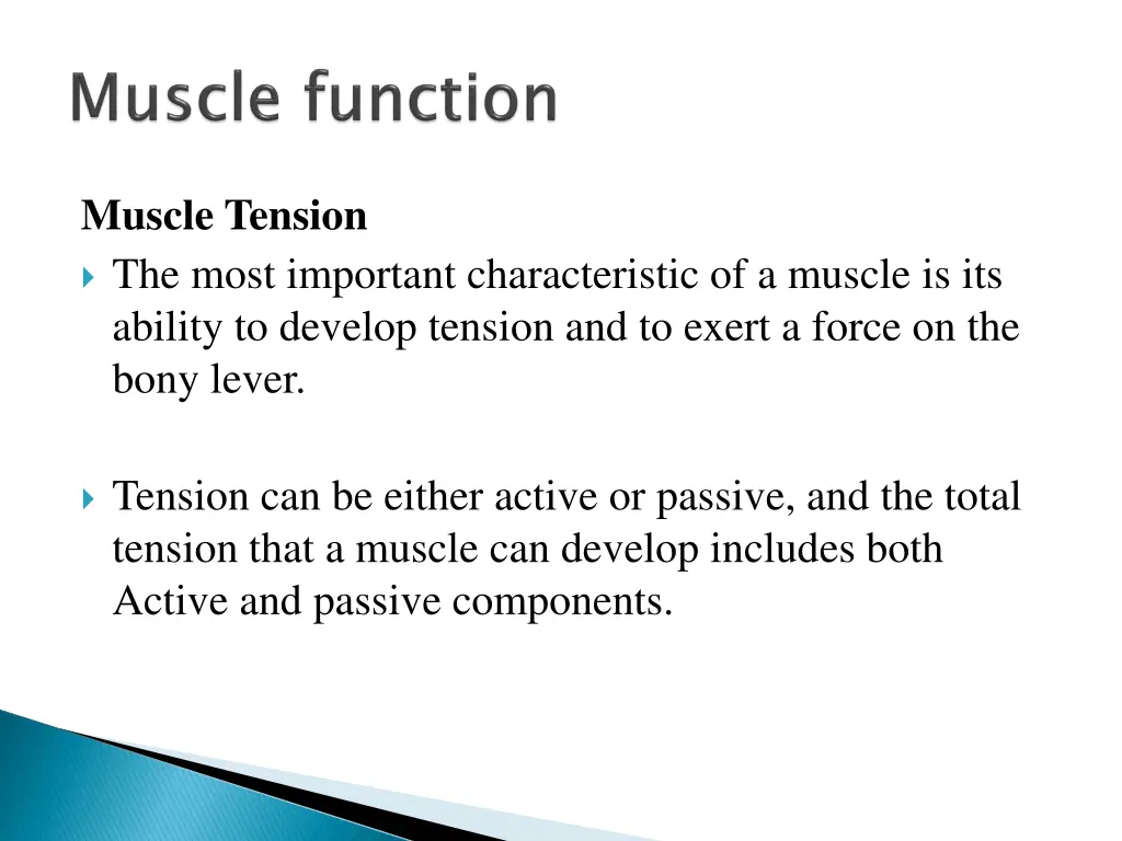 muscle tension the most important characteristic