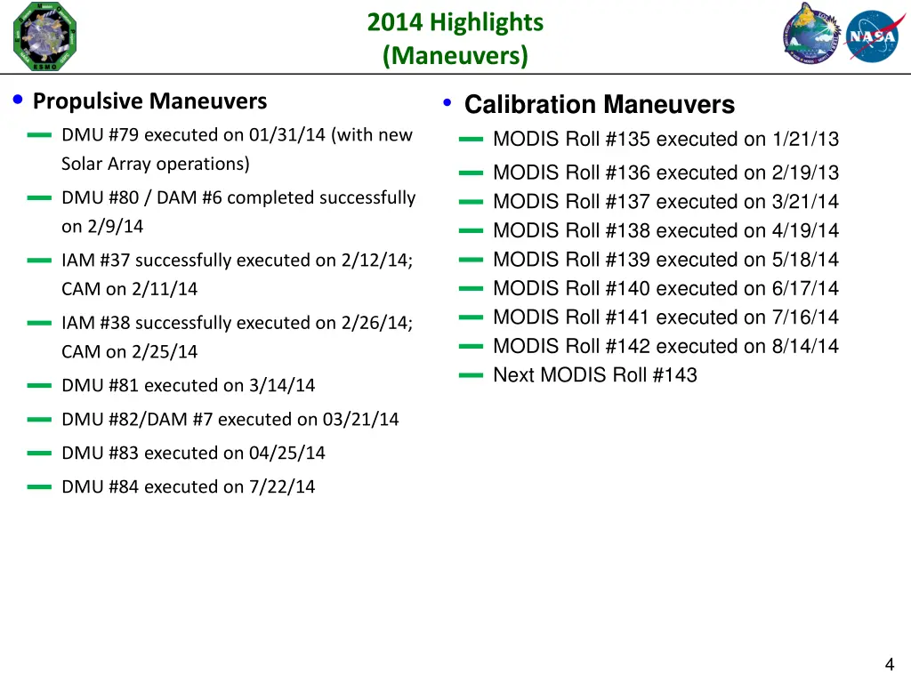 2014 highlights maneuvers calibration maneuvers