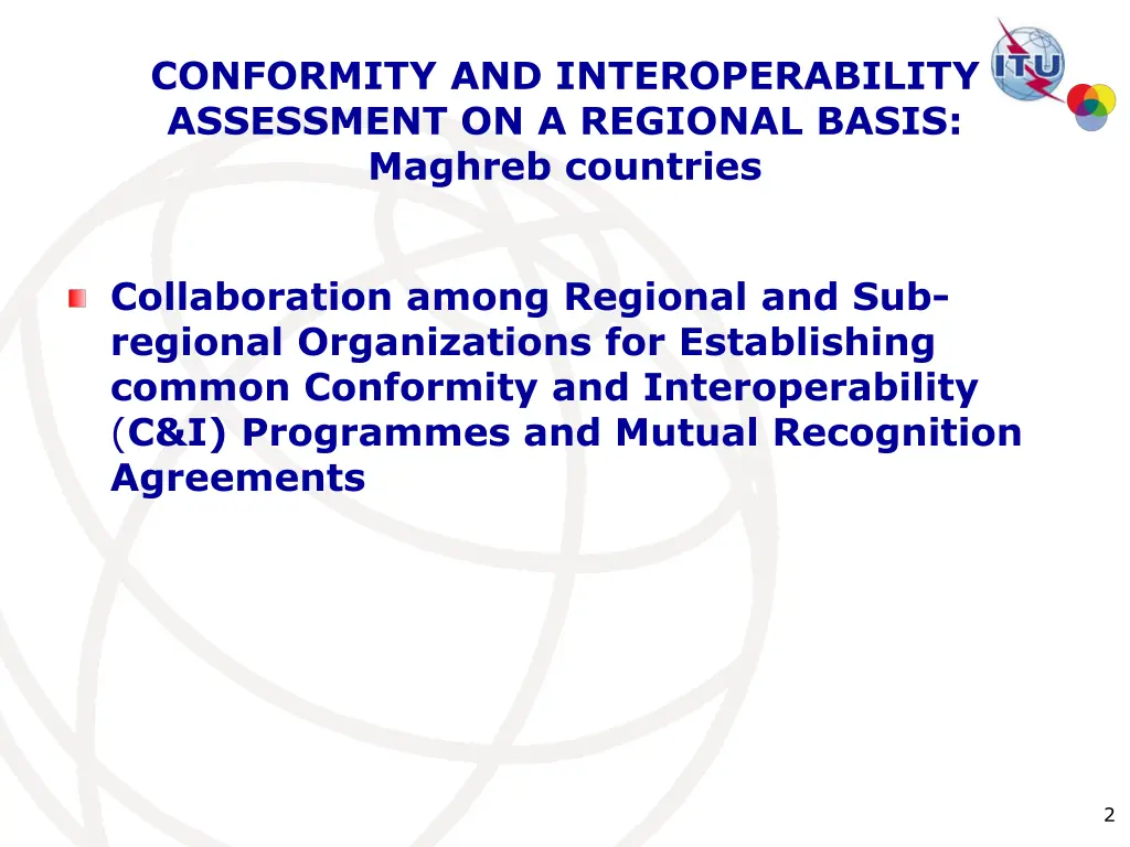 conformity and interoperability assessment