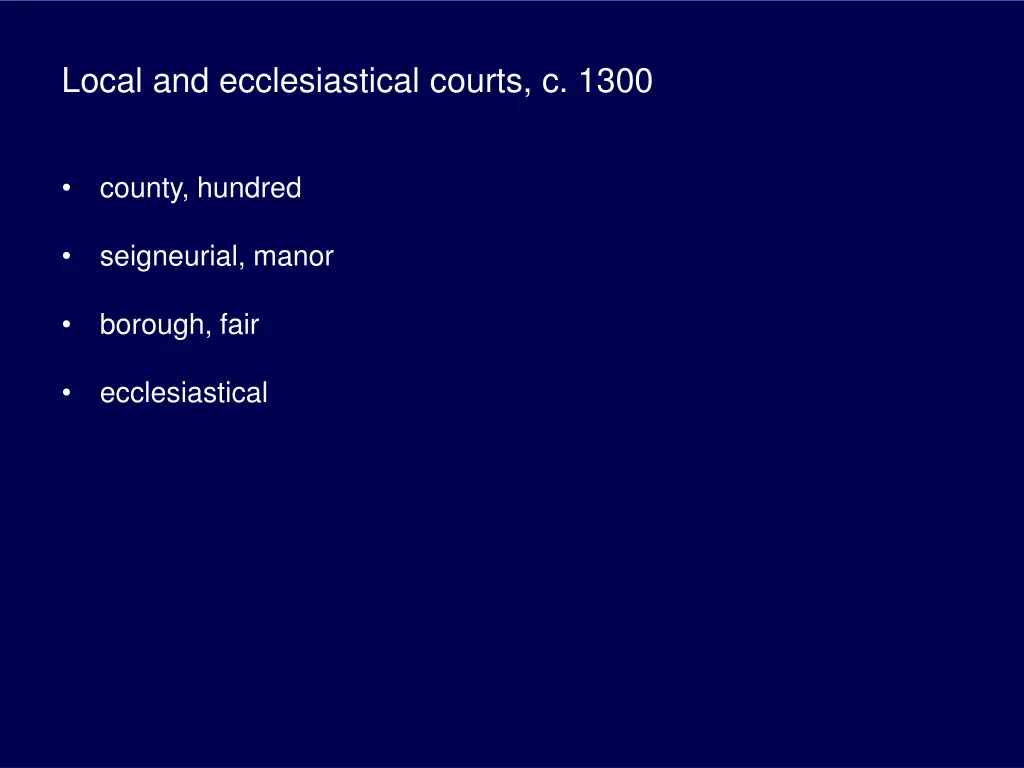 local and ecclesiastical courts c 1300