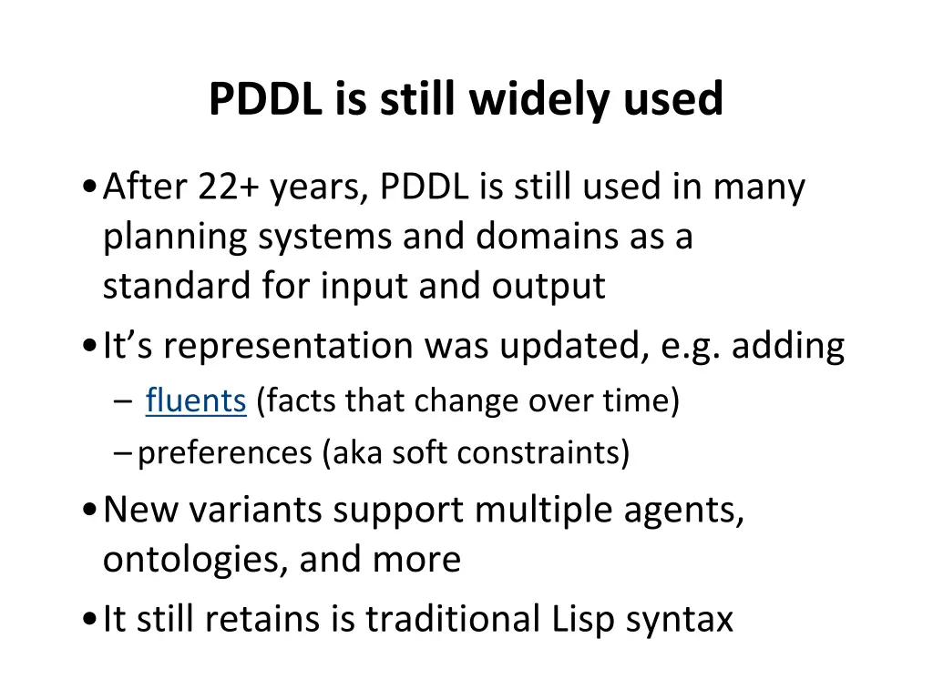 pddl is still widely used