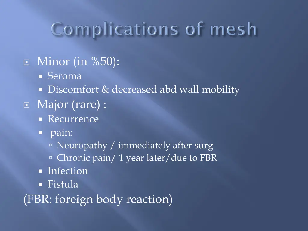 minor in 50 seroma discomfort decreased abd wall