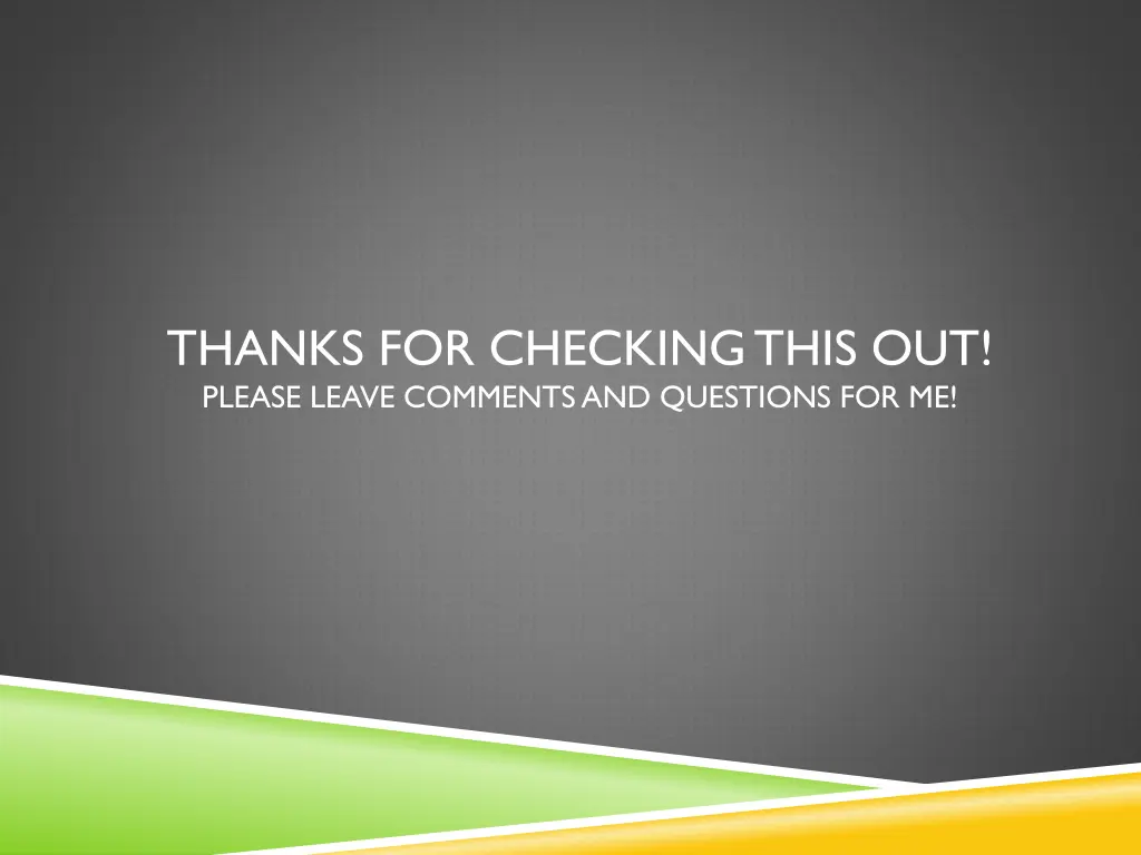 thanks for checking this out please leave
