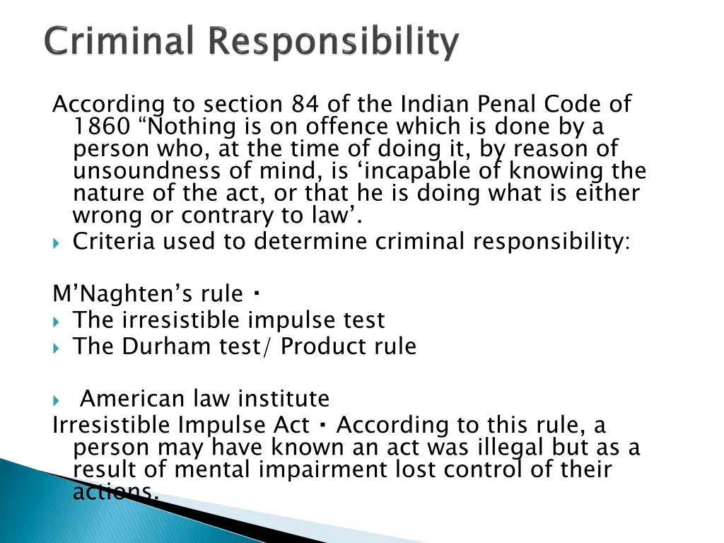 according to section 84 of the indian penal code