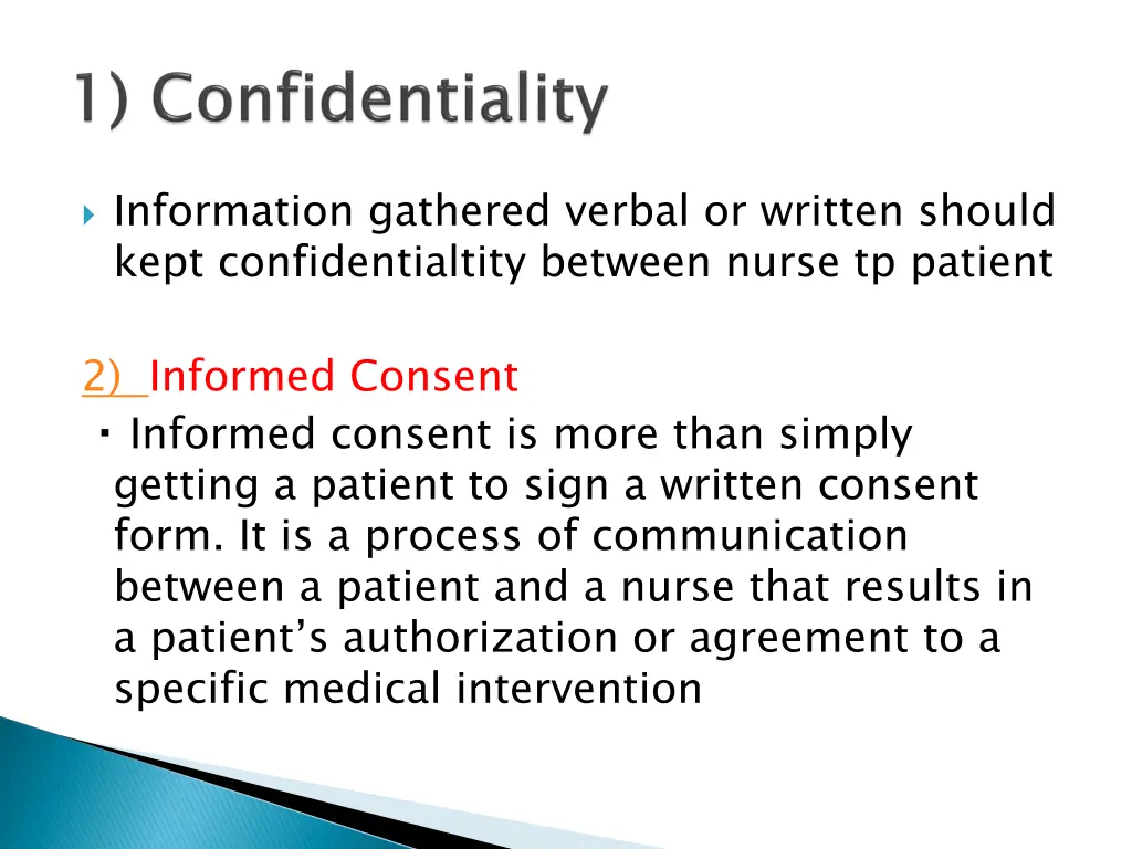 information gathered verbal or written should