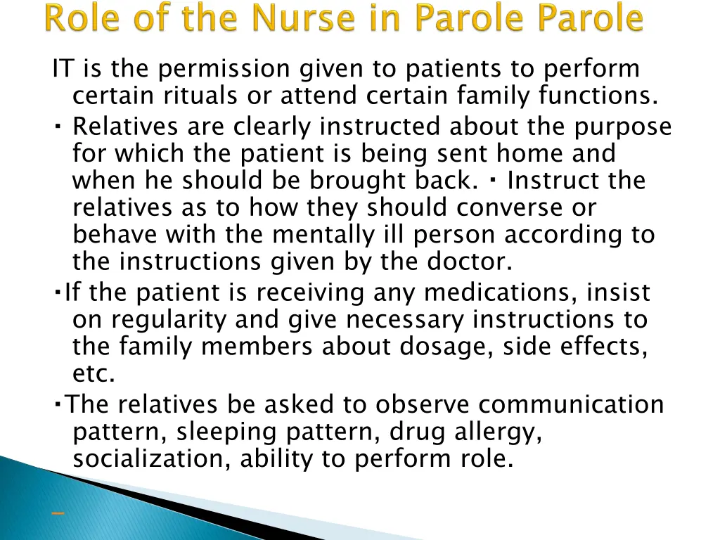 it is the permission given to patients to perform