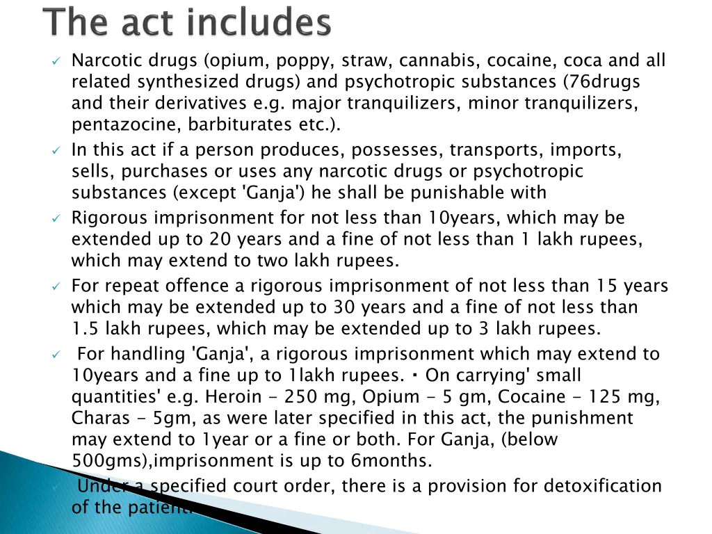 narcotic drugs opium poppy straw cannabis cocaine